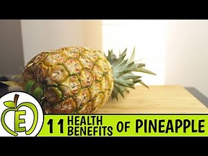Top 11 Health Benefits of Pineapple