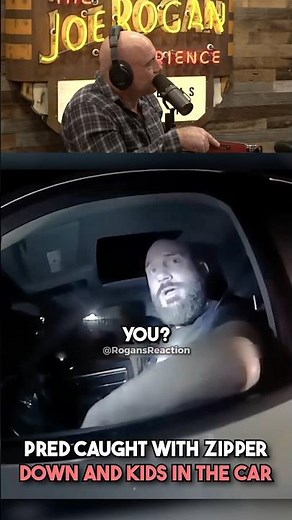 Joe Rogans Reactions Caught Pred With Zipper Pown And Kids In The Car 🤯!