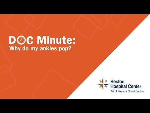 Why do my ankles pop? - Reston Hospital Center