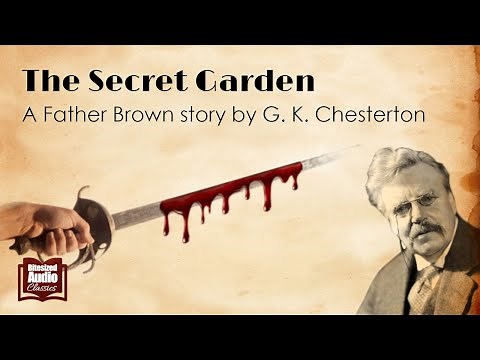 The Secret Garden | A Father Brown Story by G. K. Chesterton | A Bitesized Audiobook