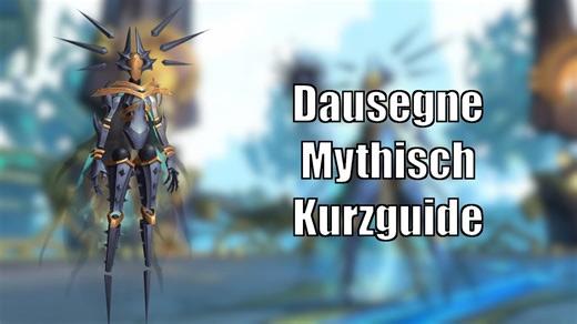 Dausegne Mythich - Kill & Kurzguide - Mausoleum der Ersten [World of Warcraft: Shadowlands]