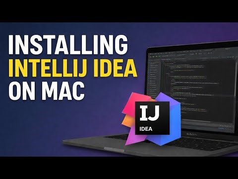 How To Download and Install IntelliJ IDEA on Mac (2026)