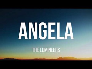 The Lumineers - Angela (Lyrics)