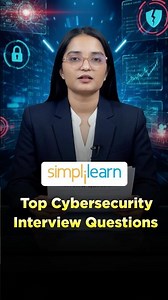 Top Cybersecurity Interview Questions & Answers | Cybersecurity Interview | #shorts | #simplilearn