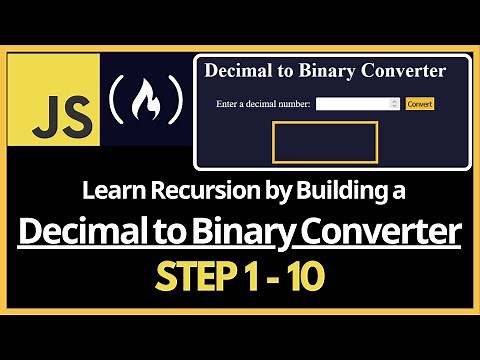 freeCodeCamp - Learn Recursion by Building a Decimal to Binary Converter step 1 - 10 🔇No audio