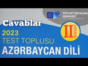 Azərbaycan Dili test toplusu cavabları 2-ci hissə 2023 (DİM)