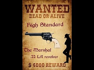 High Standard - The Marshal ( 22 LR Revolver , NINE SHOT CAPACITY)