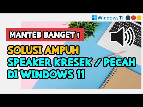 HOW TO SOLVE/FIX THE SPEAKER/AUDIO/SOUND BROKEN/CRACKLESS ON WINDOWS 11/10 LAPTOP (NEW)
