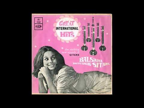 Balsara & His Singing Sitars ‎– Great International Hits 1968 (full album)