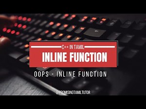 What is Inline Function and Its Pros & Cons with Example Program in C++| C++ in Tamil