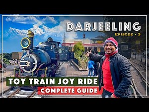 Darjeeling Toy Train | Darjeeling Himalayan Railway | Darjeeling Joy Ride Ticket, Route, All Details
