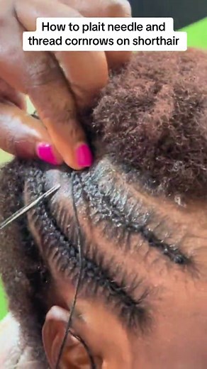 Needle and Thread Cornrows Tutorial for Short Hair