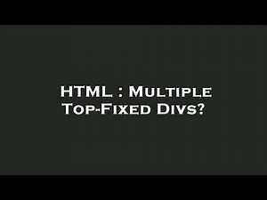 HTML : Multiple Top-Fixed Divs?