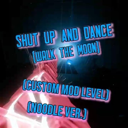Shut Up and Dance in Beatsaber (WALK THE MOON) (Custom mod level) (Poodle ver.) #beatsaber #vr