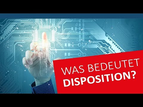 Was bedeutet Disposition ? | Deutsch ⭐ Logistik-Lexikon mit Disposition
