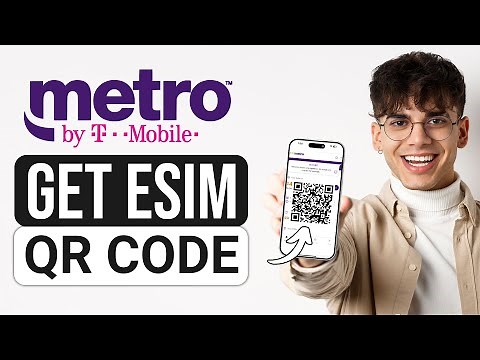 How To Get Metro By T-Mobile (MetroPCS) eSIM QR Code - Full Guide