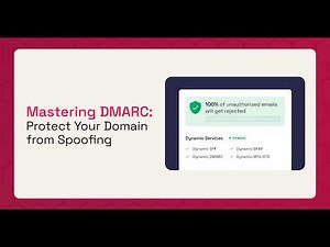Mastering DMARC: Protect Your Domain from Spoofing