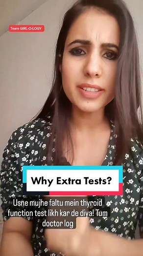 Why Extra Tests? | Dr. Isha Kapoor | Team GIRL-O-LOGY #period #thyroidtest #teamgirlology #medical #trending #medicaltiktok