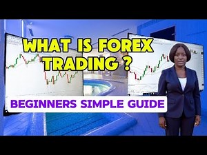 Forex Trading Explained For Beginners Step-by-step