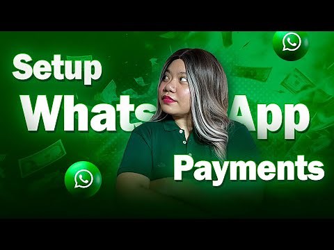 WhatsApp Payments Setup Guide