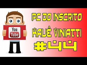 PC DO INSCRITO KAUÊ VINIATTI #44