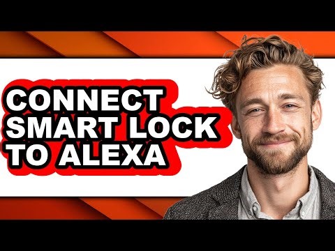 How to Connect Smart Lock to Alexa (updated)