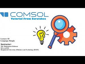 Comsol Multiphysics Tutorial From Scratches (Bangla) Lecture 03