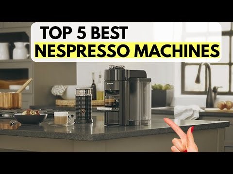Top 5 Best Nespresso Machines ☕ | Perfect Coffee at Home (2025–2026