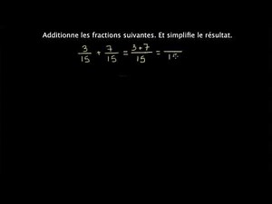 Additionner des fractions de même dénominateur