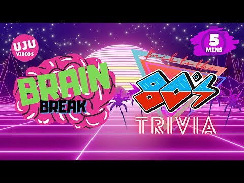 Brain Break - Back to the 80s Trivia