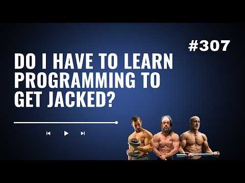 3DMJ Podcast #307: Do I Have to Learn Programming to Get Jacked?
