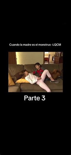 Cuando la madre es el monstruo -parte 3 #loquecallamoslasmujeres #casosdelavidareal #larosadeguadalupe #fyppppppppppppppppppppppp #mujeresfuertes