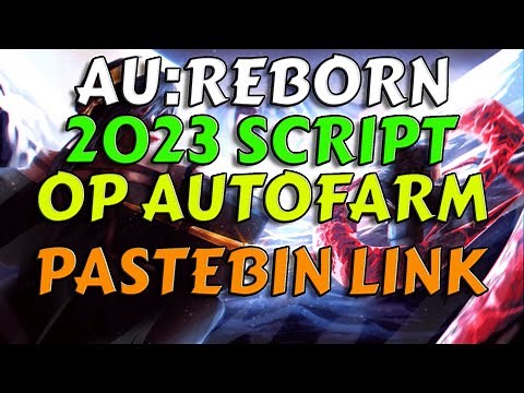 AU:Reborn SCRIPT FULLY WORKING PASTEBIN