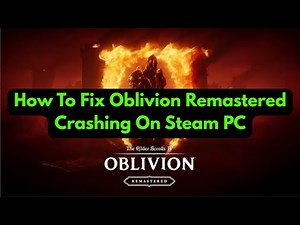 ✅ How To Fix Oblivion Remastered Crashing on Steam (PC – 2025 Guide)