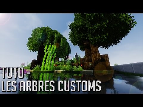 TUTO - Minecraft │ Faire des arbres customs [FR]