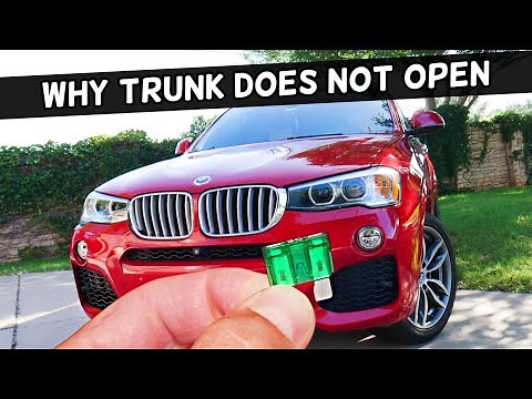 Why Trunk Does Not Open, Tailgate Does Not Open BMW X3 X4 2010 2011 2012 2013 2014 2015 2016 2017 20