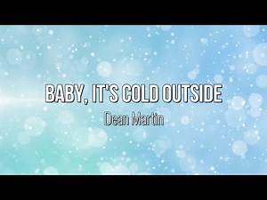 Baby, It's Cold Outside - Dean Martin (Lyric Video) #Music #Lyrics #Christmas