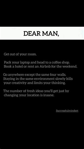 Dear Man, Change Your Environment, Change Your Life 🌍#shorts #successmindset