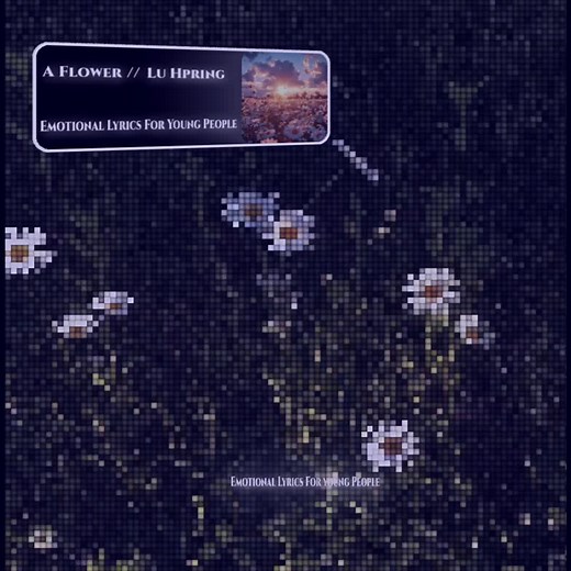 A Flower (ပန်းကလေး) Lyrics by Lu Hpring