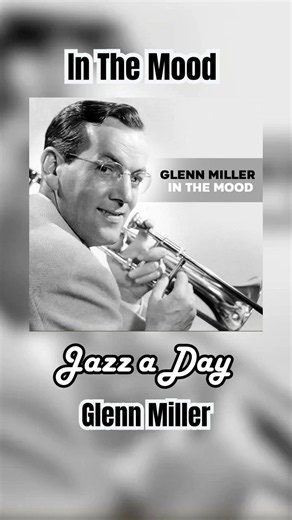 In the Mood Jazz a Day 36 #jazz #band #music #glennmiller ‪@theglennmillerorchestranzh3815‬