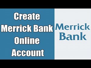 Merrick Bank Online Banking Sign Up | Create Merrick Bank Online Account | merrickbank.com Register