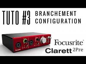 FOCUSRITE Clarett 2Pre - Tutorial 3: Connection and configuration (video from La Boîte Noire)
