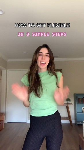 How to Get More Flexible in 3 Simple Steps