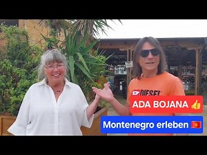 MONTENEGRO ERLEBEN 🇲🇪 ADA BOJANA