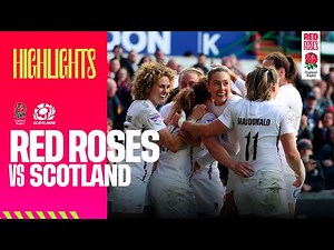 RELENTLESS RED ROSES | England v Scotland highlights