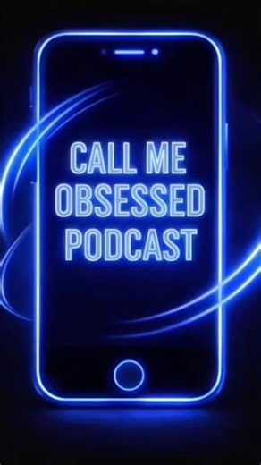 Call Me Obsessed:Where Every Obsession Lives #madewithdetail #contentcreator #podcast #newcreator