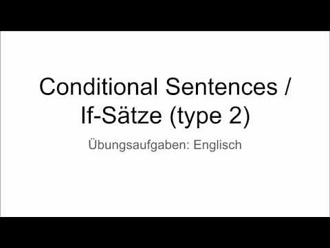 Übungen: If-Sätze Type 2 / Conditional Sentences - Übungsaufgaben für die Schule (Englisch)