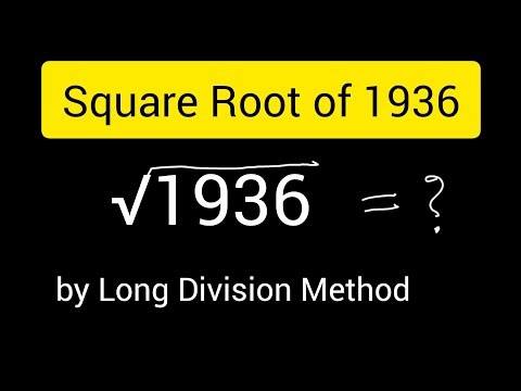 How to Find Square Root of 1936 by Long Division Method