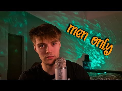 ASMR | For MEN Only 😊 / No Women Allowed 🚫