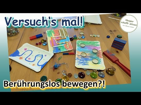 Dinge berührungslos bewegen mit einem Magnet - Experimente für Kinder - DIY